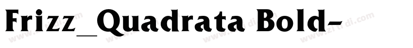 Frizz_Quadrata Bold字体转换
